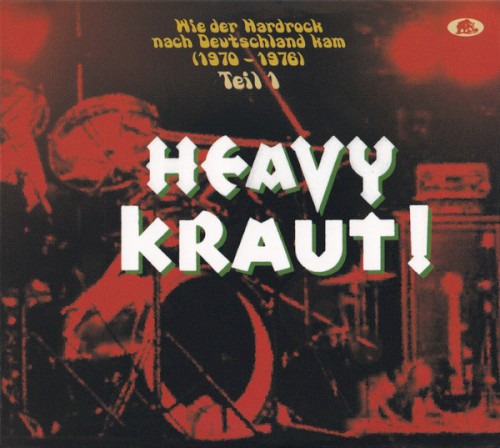 Heavy Kraut! (Teil 1) (Wie der Hardrock nach Deutschland kam) (1970–1976)