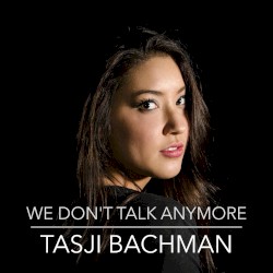 We Don’t Talk Anymore