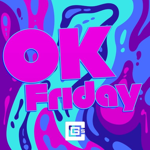 Ok Friday