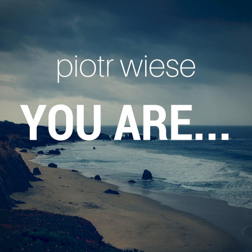 You Are…