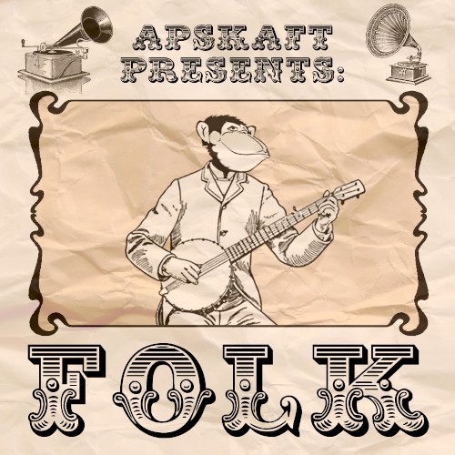 Apskaft Presents: Folk