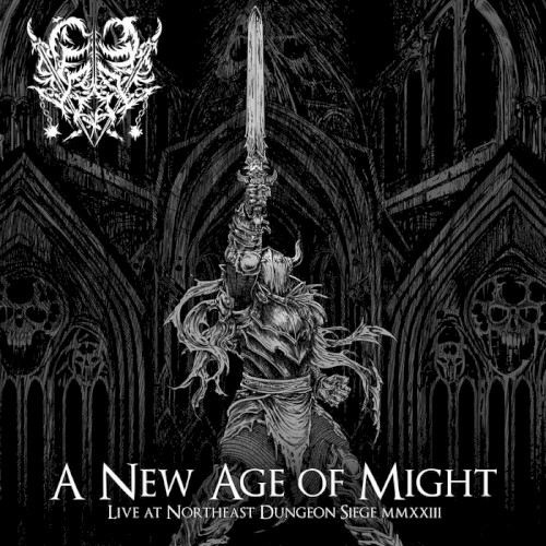 A New Age of Might (Live at Northeast Dungeon Siege MMXXIII)