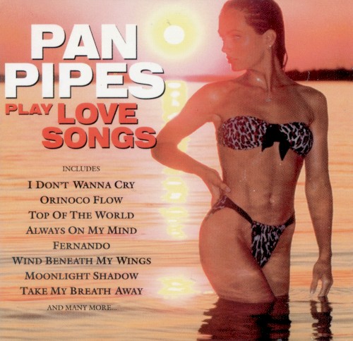 Pan Pipes Play Love Songs