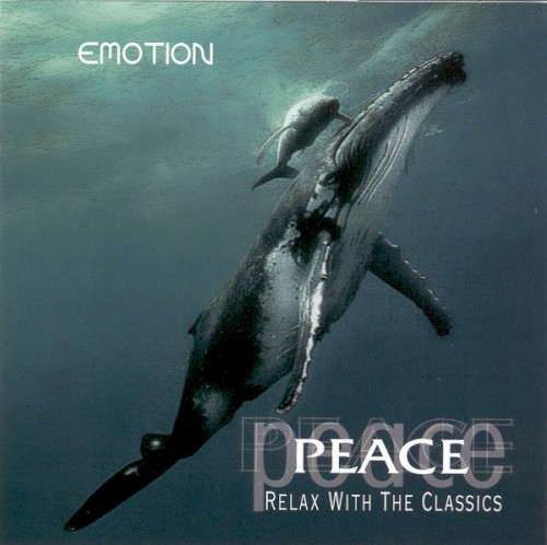 Peace: Relax With the Classics – Emotion