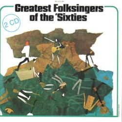 Greatest Folksingers of the 'Sixties