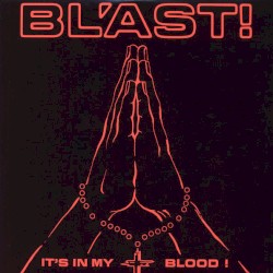 It's in My Blood!