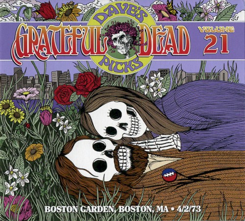 Dave’s Picks, Volume 21: Boston Garden, Boston, MA · 4/2/73