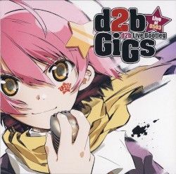 d2b Live Bootleg "d2b GiGs ~Live at 0503~"