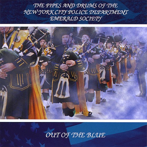 Out of the Blue: The Pipes and Drums of the New York City Police Department