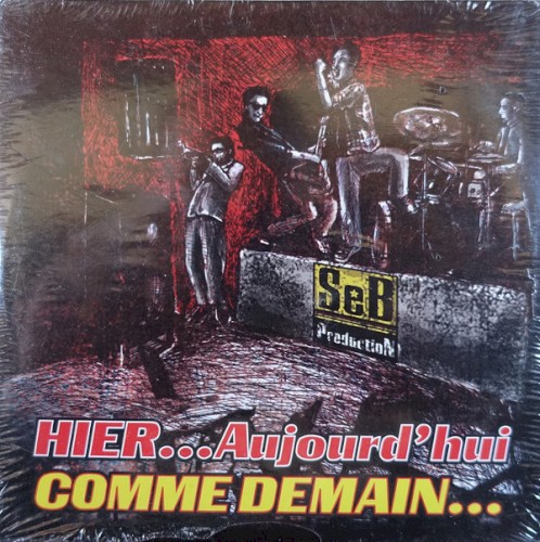 Hier… Aujourd’hui comme demain…