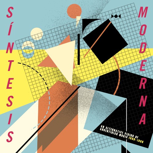 Síntesis moderna: An Alternative Vision of Argentinian Music 1980–1990
