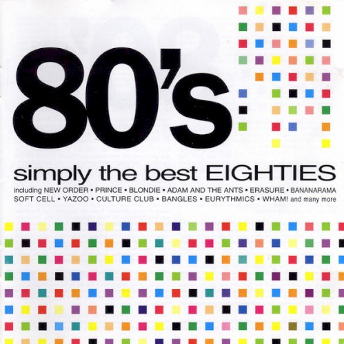 80’s: Simply the Best Eighties