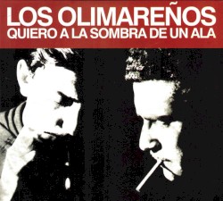 Quiero A La Sombra De Un Ala