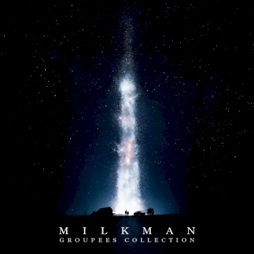 Milkman Groupees Collection