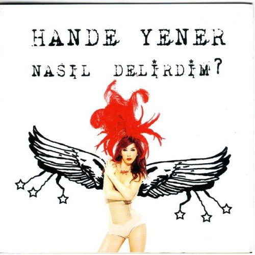 Nasıl Delirdim?