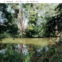 L’AMOUR ET/OU LA POÉSIE