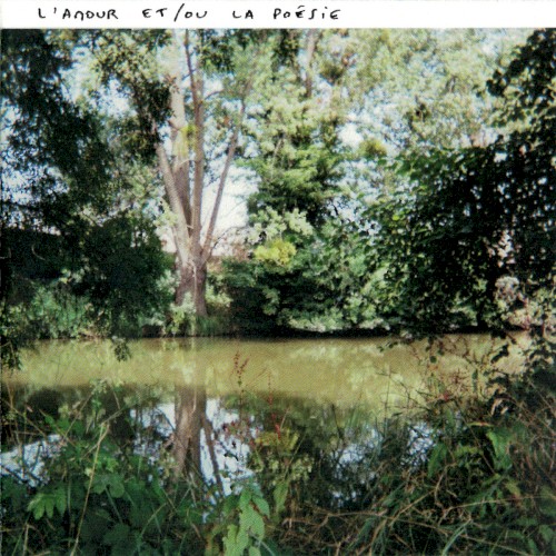L’AMOUR ET/OU LA POÉSIE