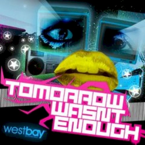 Tomorrow Wasn't Enough