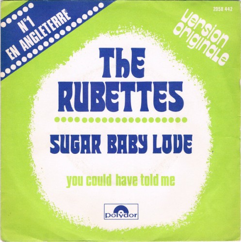 Sugar Baby Love / You Could Have Told Me