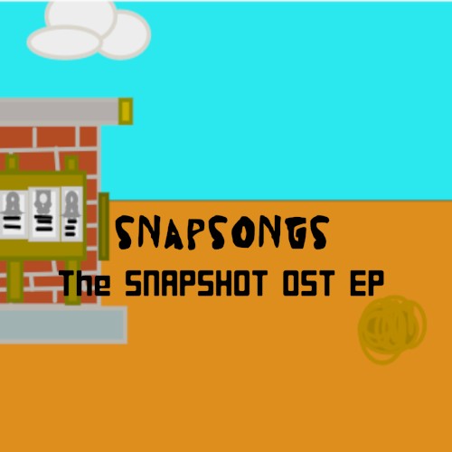 The SnapSongs EP (The "SnapShot" OST)