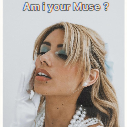 Am i ur Muse?
