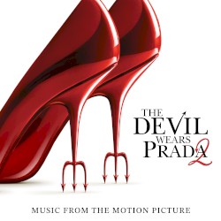The Devil Wears Prada 2: Music from the Motion Picture