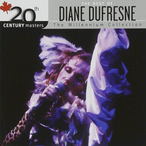 20th Century Masters: The Millennium Collection: The Best of Diane Dufresne