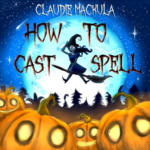 How to Cast a Spell