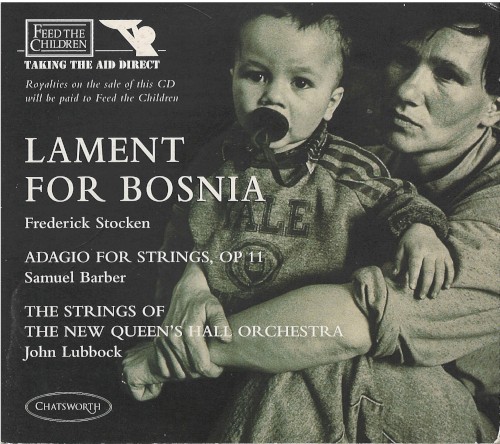 Stocken: Lament for Bosnia / Barber: Feed the Children