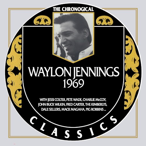 The Chronogical Classics: Waylon Jennings 1969