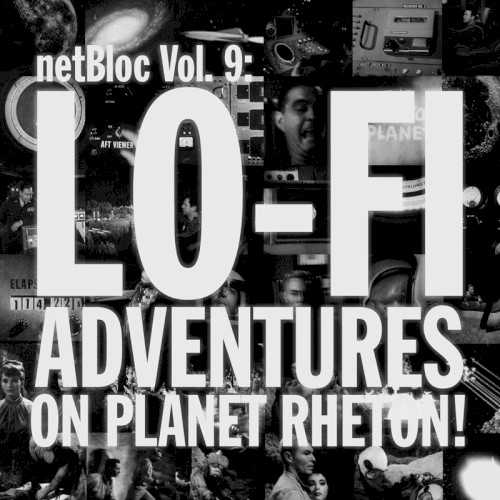 netBloc, Volume 9: Lo-Fi Adventures on Planet Rheton!