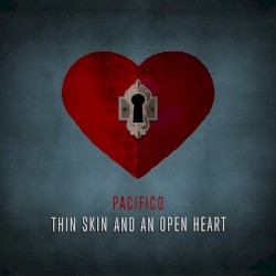 Thin Skin and an Open Heart