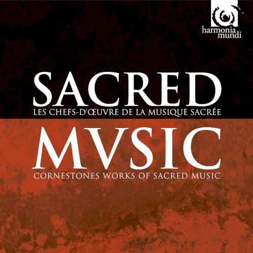 Sacred Music: Cornerstone Works of Sacred Music