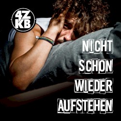Nicht schon wieder aufstehen