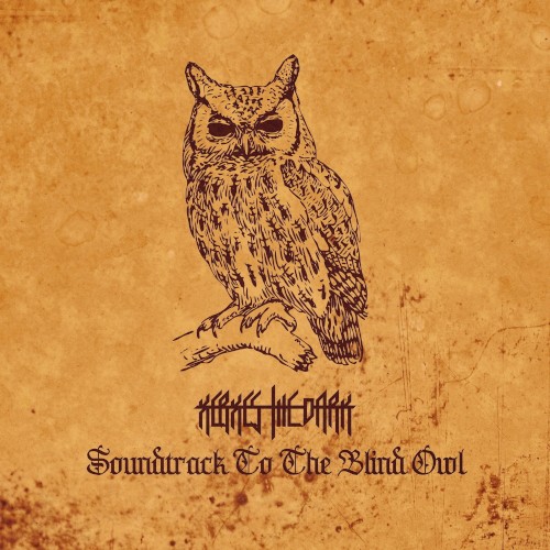 Soundtrack To The Blind Owl