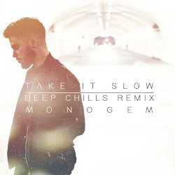 Take It Slow (Deep Chills remix)