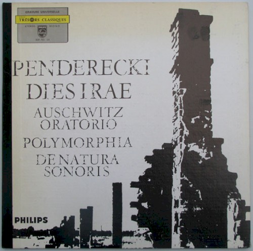 Dies irae (Auschwitz Oratorio) / Polymorphia / De natura sonoris