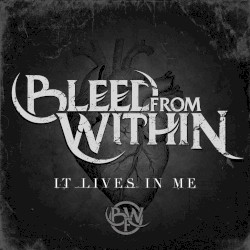 It Lives in Me
