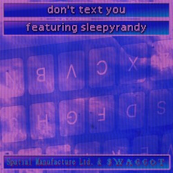 Don’t Text You