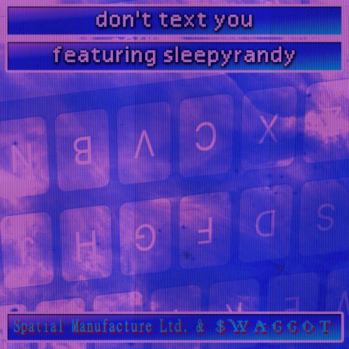 Don’t Text You