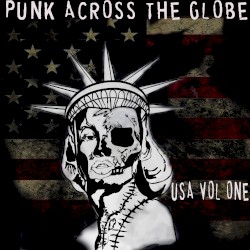 Punk Across the Globe: Introducing the USA, Volume 1