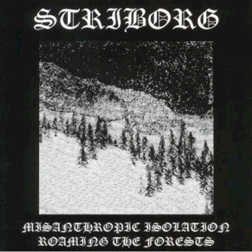 Misanthropic Isolation / Roaming the Forests