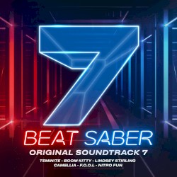 Beat Saber (Original Game Soundtrack), Vol.VII