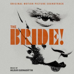 The Bride! (Original Motion Picture Soundtrack)