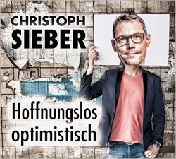 Hoffnungslos optimistisch