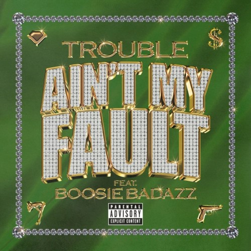 Ain’t My Fault