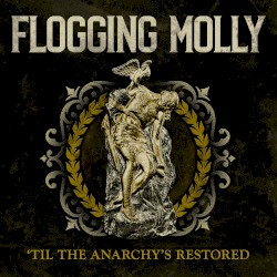 ’Til the Anarchy’s Restored