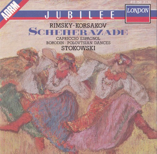Rimsky-Korsakov: Scheherazade / Rimsky-Korsakov: Capriccio espagnol / Borodin: Polovtsian Dances