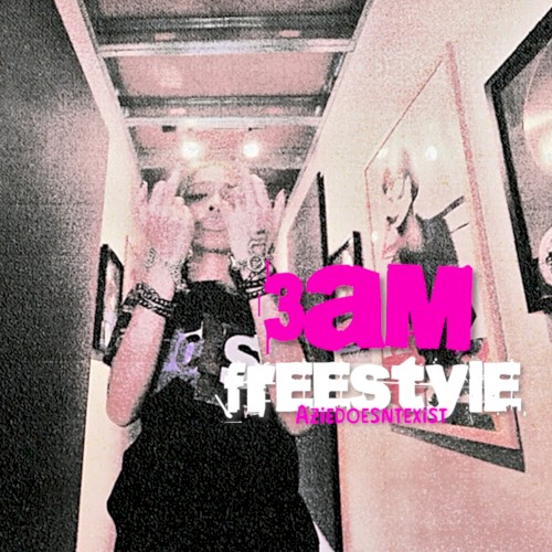 3AM Freestyle