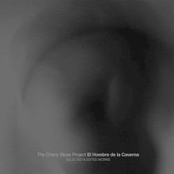 El Hombre de la Caverna: Selected & Edited Works